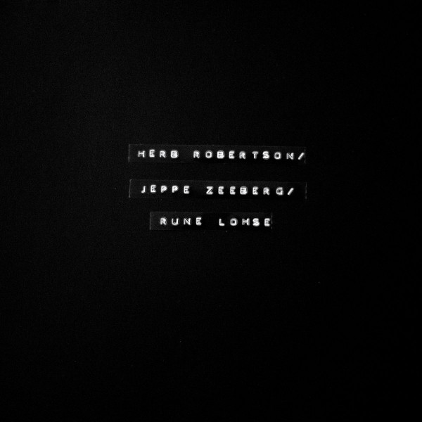 Herb Robertson / Jeppe Zeeberg / Rune Lohse