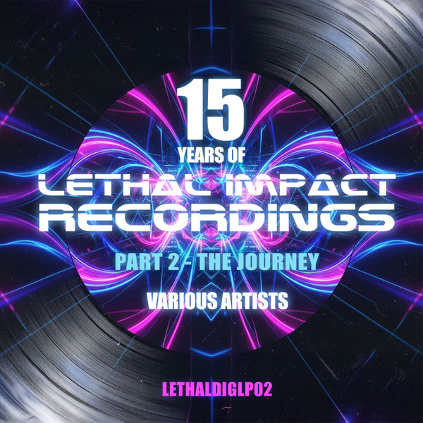 15 Years Of Lethal Impact Part 2 - The Journey