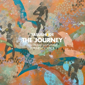 The Journey (Will Travel Anywhere For New Sounds)