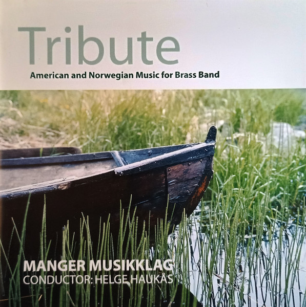 Tribute - American And Norwegian Music For Brass Band