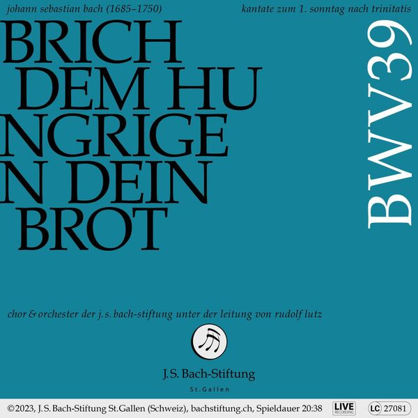 Brich Dem Hungrigen Dein Brot BWV39