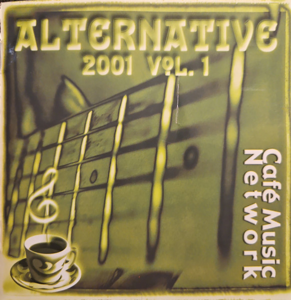Cafe Music Network • Alternative 2001 Vol. 1