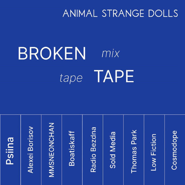 Broken Tape Records Mix