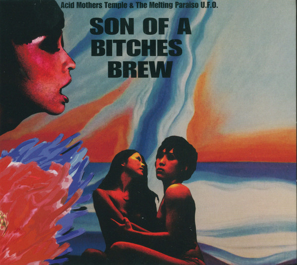 Son Of A Bitches Brew