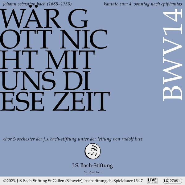 Wär Gott Nicht Mit Uns Diese Zeit BWV14