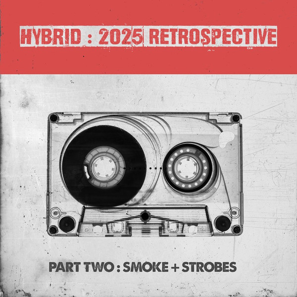 2025 Retrospective (Part Two: Smoke + Strobes)