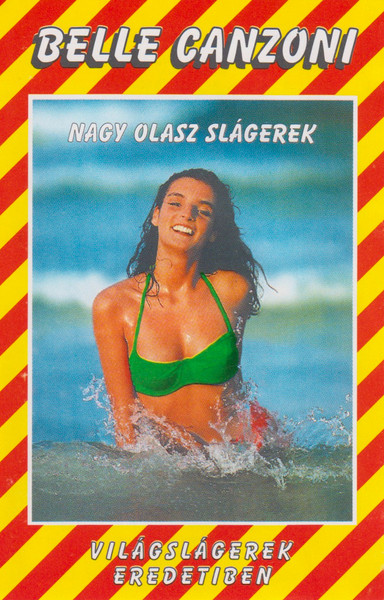 Belle Canzoni - Nagy Olasz Slágerek - Világslágerek Eredetiben