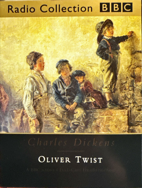 Oliver Twist (A BBC Radio 4 Full-Cast Dramatisation)
