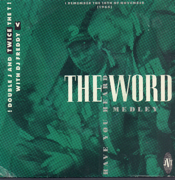 Have You Heard The Word Medley