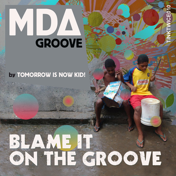 Blame It On The Groove