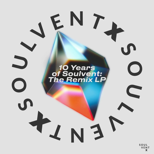 10 Years Of Soulvent: The Remix LP