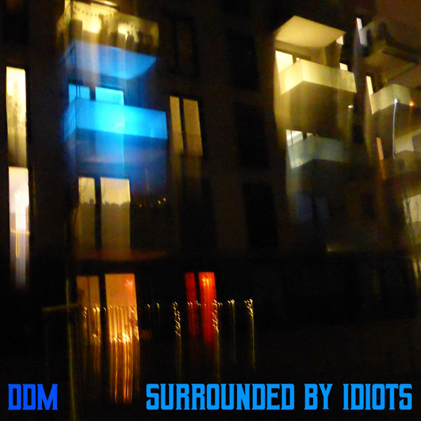 Surrounded By Idiots