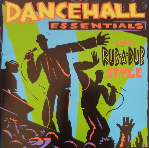 Dancehall Essentials Ina Rub-A-Dub Style