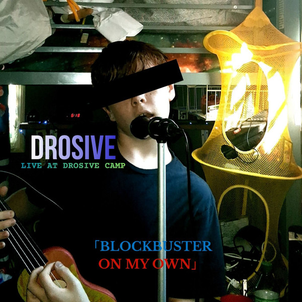 Blockbuster / On My Own (Live At Drosive Camp)
