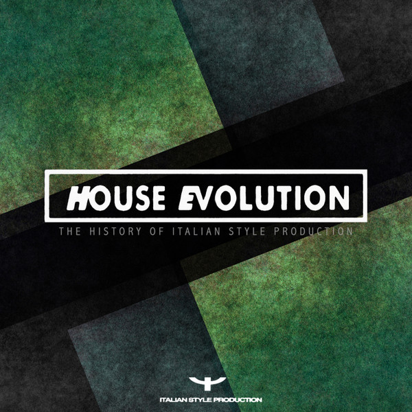 House Evolution (The History Of Italian Style Production)