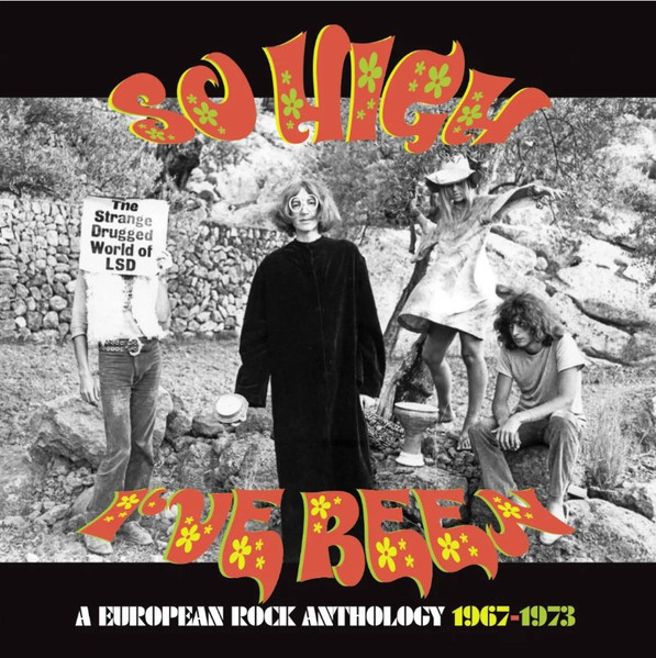 So High I've Been (A European Rock Anthology 1967-1973)