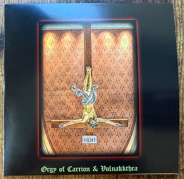 Orgy Of Carrion & Vulnakkthra
