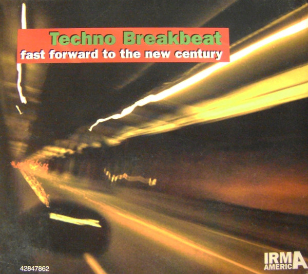 Techno Breakbeat: Fast Forward To The New Century