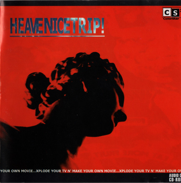 Heavenicetrip! ...Xplode Your TV N' Make Your Own Movie...