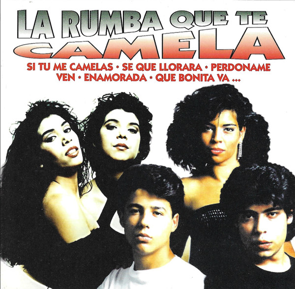 La Rumba Que Te Camela
