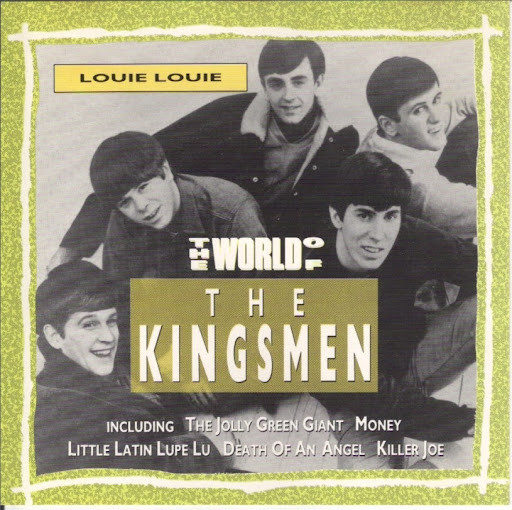 The World Of The Kingsmen / Louie Louie