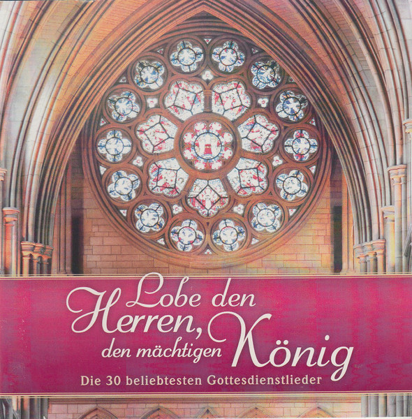 Lobe Den Herren, Den Mächtigen König - Die 30 Beliebtesten Gottesdienstlieder