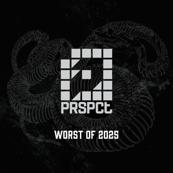 PRSPCT Worst Of 2025