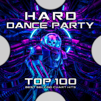 Hard Dance Party - Top 100 Best Selling Chart Hits