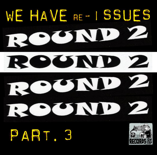 We Have Re-Issues, Pt. 3