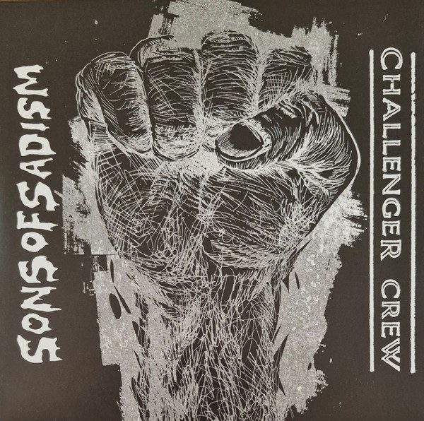 Challenger Crew / Sons Of Sadism