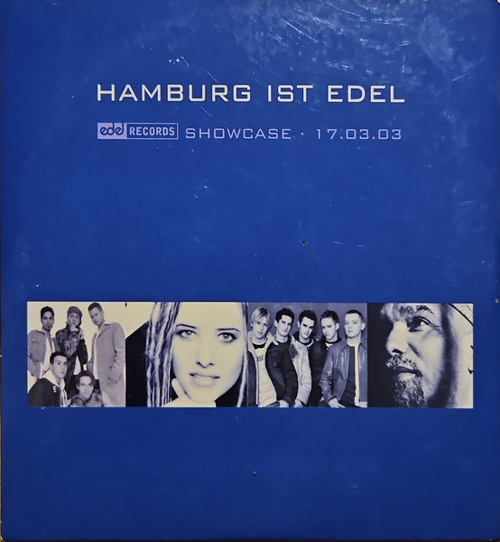 Hamburg Ist Edel - Showcase : 17.03.03