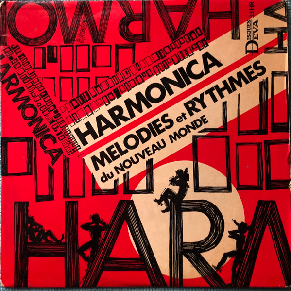 Harmonica Melodies Et Rythmes Du Nouveau Monde.