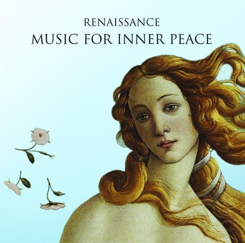 Renaissance. Music For Inner Peace
