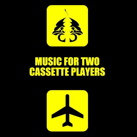 Music For Two Cassette Players