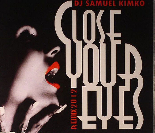 Close Your Eyes (Remix 2012)