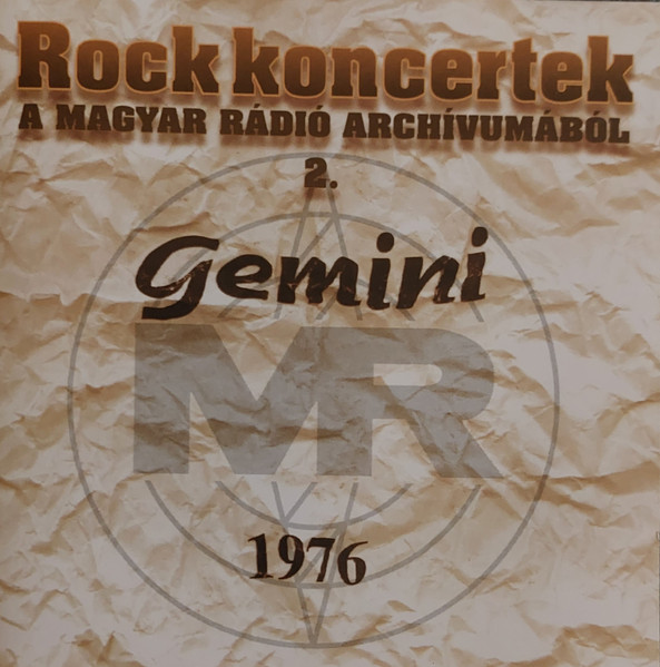 Rock Koncertek A Magyar Rádió Archivumából 2: Gemini, 1976