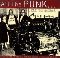 All The Punk...Fit To Print