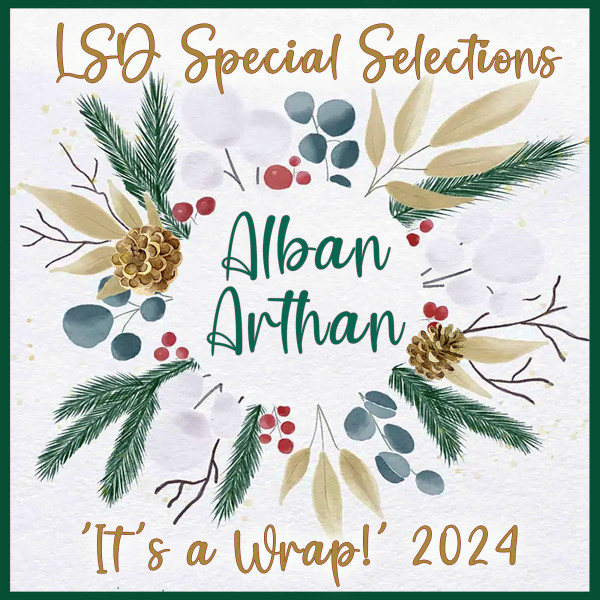 LSD 'It's A Wrap' 2024: Alban Arthan Solstice Special