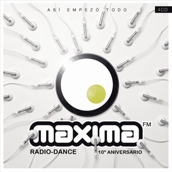 Maxima FM Radio-Dance 10º Aniversario - Así Empezó Todo