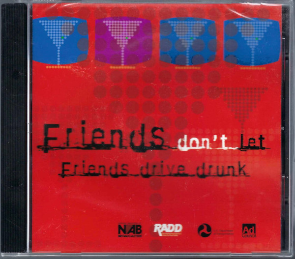Friends Don't Let Friends Drive Drunk