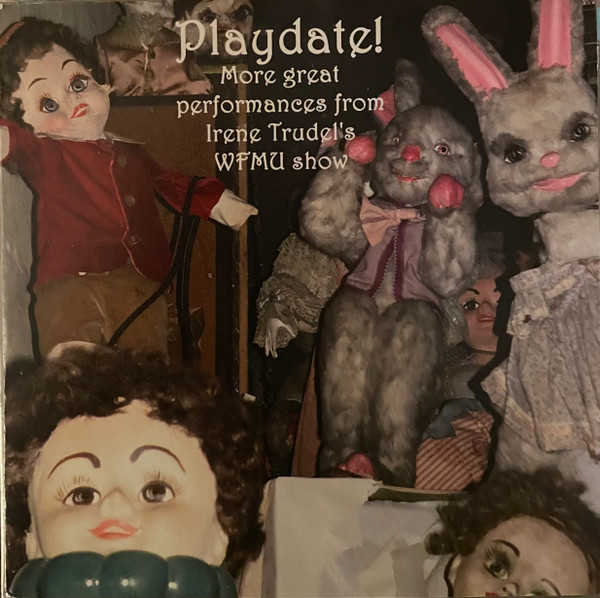 Playdate! More Great Performances From Irene Trudel's WFMU Show