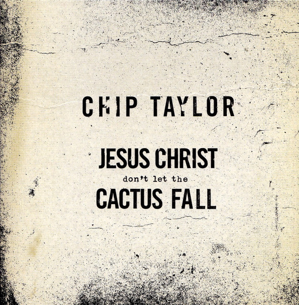 Jesus Christ Don't Let The Cactus Fall