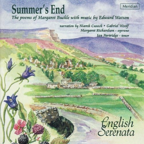 Summer’s End - The Poems Of Margaret Buckle With Music By Edware Watson