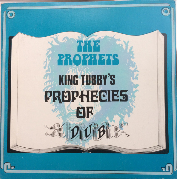 King Tubby's Prophecies Of Dub
