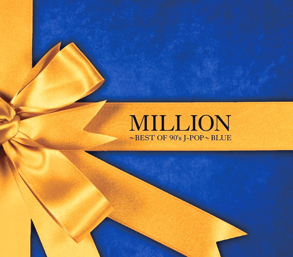 Million ~Best Of 90's J-Pop~ Blue