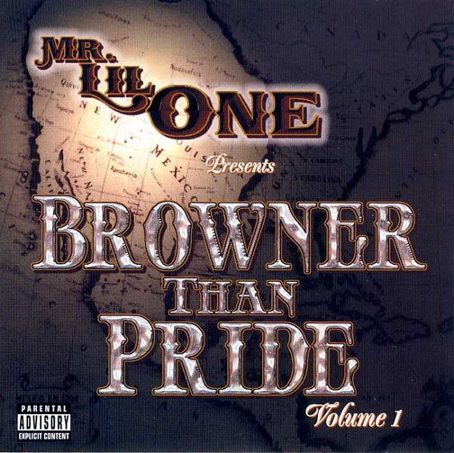 Lil One Presents: Browner Than Pride