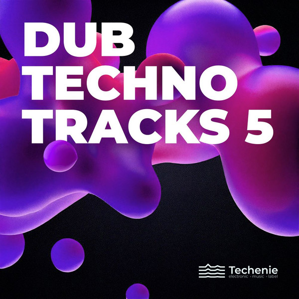 Dub Techno Tracks 5