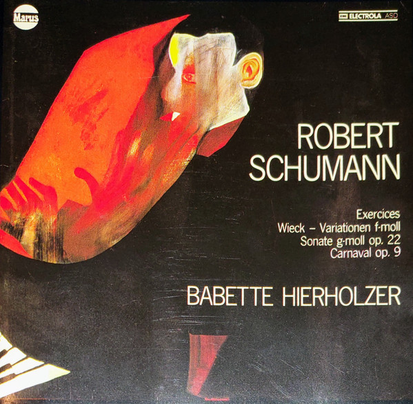 Excercises / Wieck-Variationen / Sonate No. 2, g, op. 22 / Carnaval, op. 9