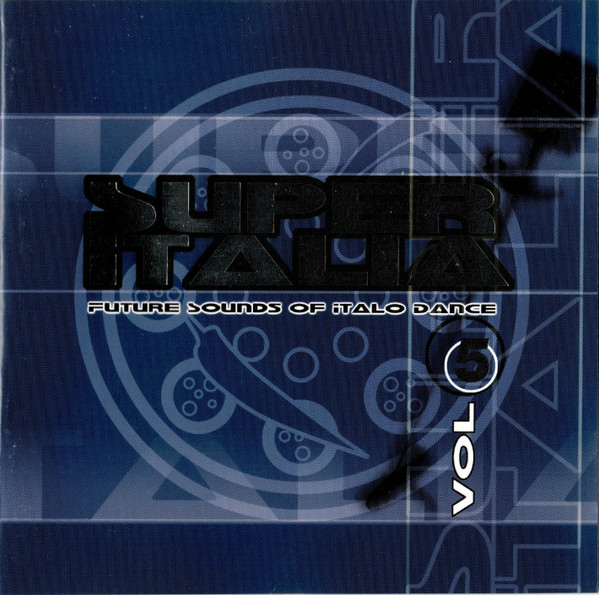 Super Italia - Future Sounds Of Italo Dance Vol. 5
