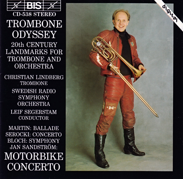Trombone Odyssey (20th Century Landmarks For Trombone And Orchestra): Ballade; Concerto; Symphony; Motorbike Concerto